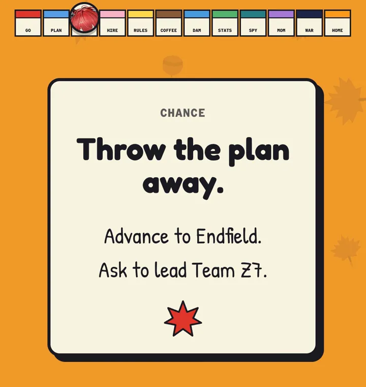Chance: throw the plan away. Advance to Endfield.