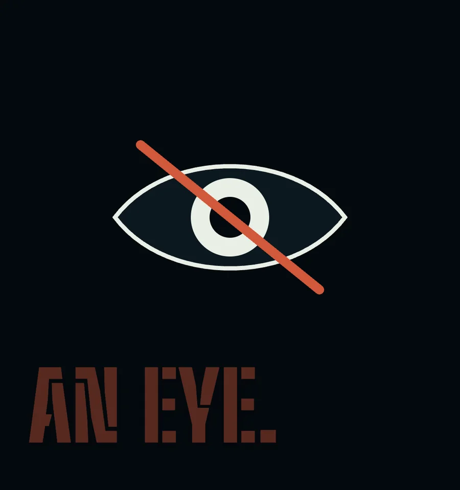 A drawn eye with a rust-red slash across it above the words AN EYE.
