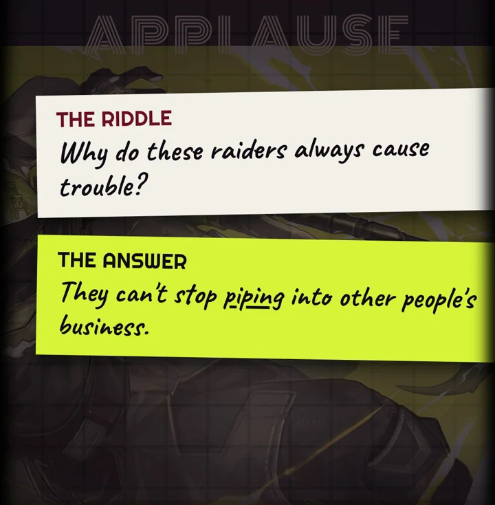 The riddle and the answer: they can't stop piping into other people's business