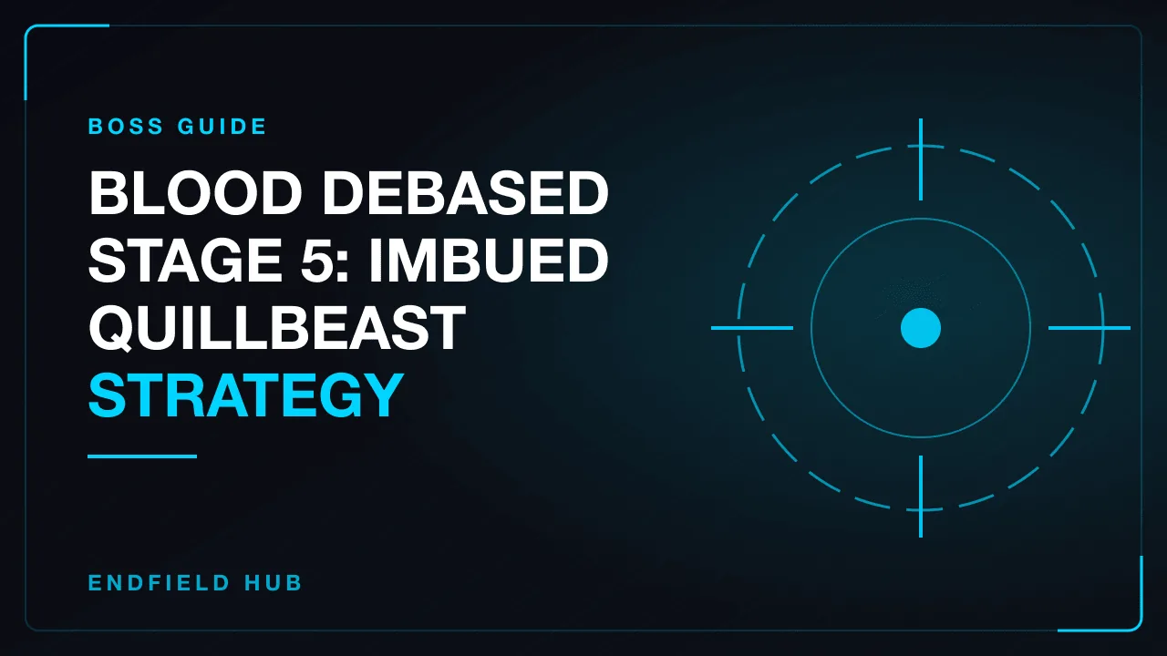 Blood Debased Stage 5: Imbued Quillbeast Strategy