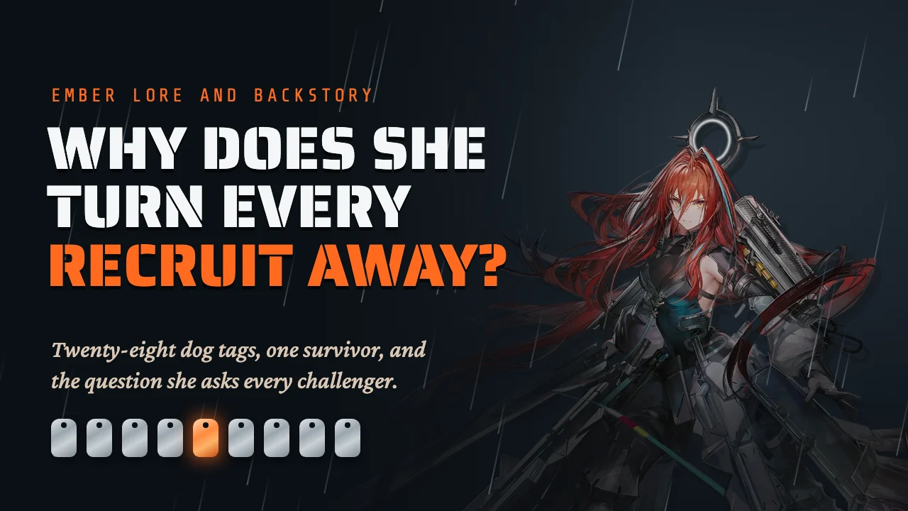 Ember Lore: Why Does She Turn Recruits Away?