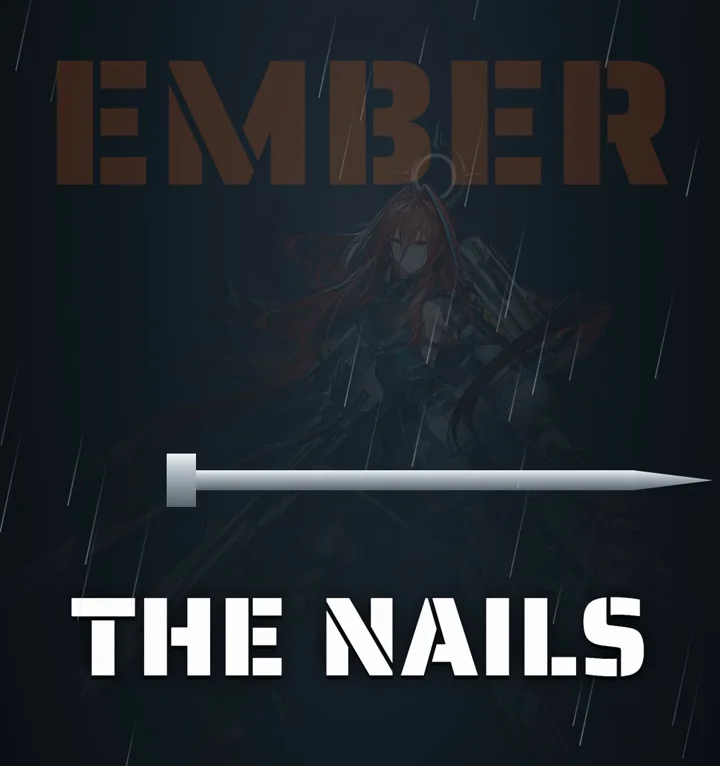 Ember's "The Nails" frame: a steel nail punching through a wall of dark shards