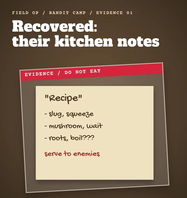 An evidence bag holding a bandit camp's "recipe": slug, squeeze; mushroom, wait; roots, boil???