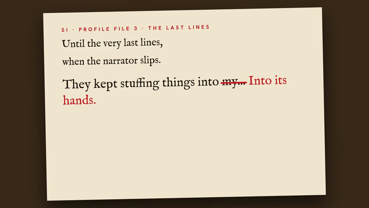 The file's last line with "my" struck through in red and "Into its hands" written after it