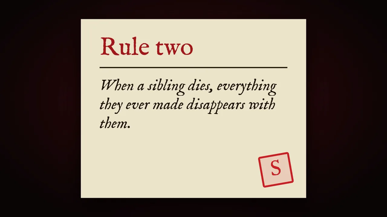Rule two: when a sibling dies, everything they ever made disappears with them