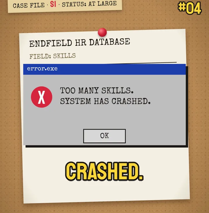 Too many skills. System has crashed.