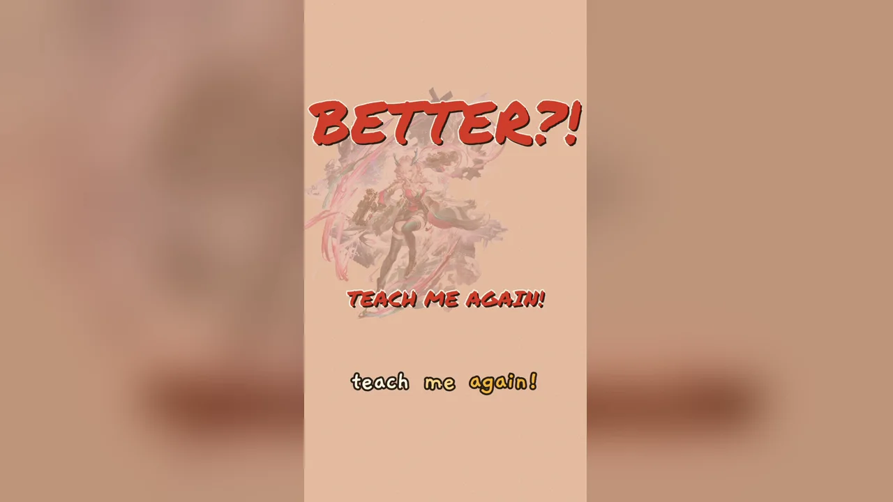BETTER in shaking red letters over Mi Fu's art, with TEACH ME AGAIN underneath