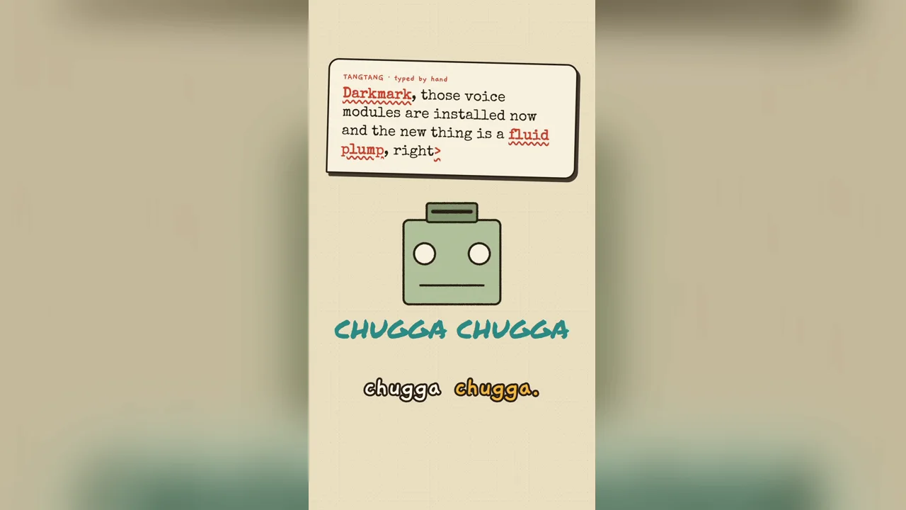 Tangtang's hand-typed message with Darkmark and fluid plump underlined, above a crayon machine going CHUGGA CHUGGA