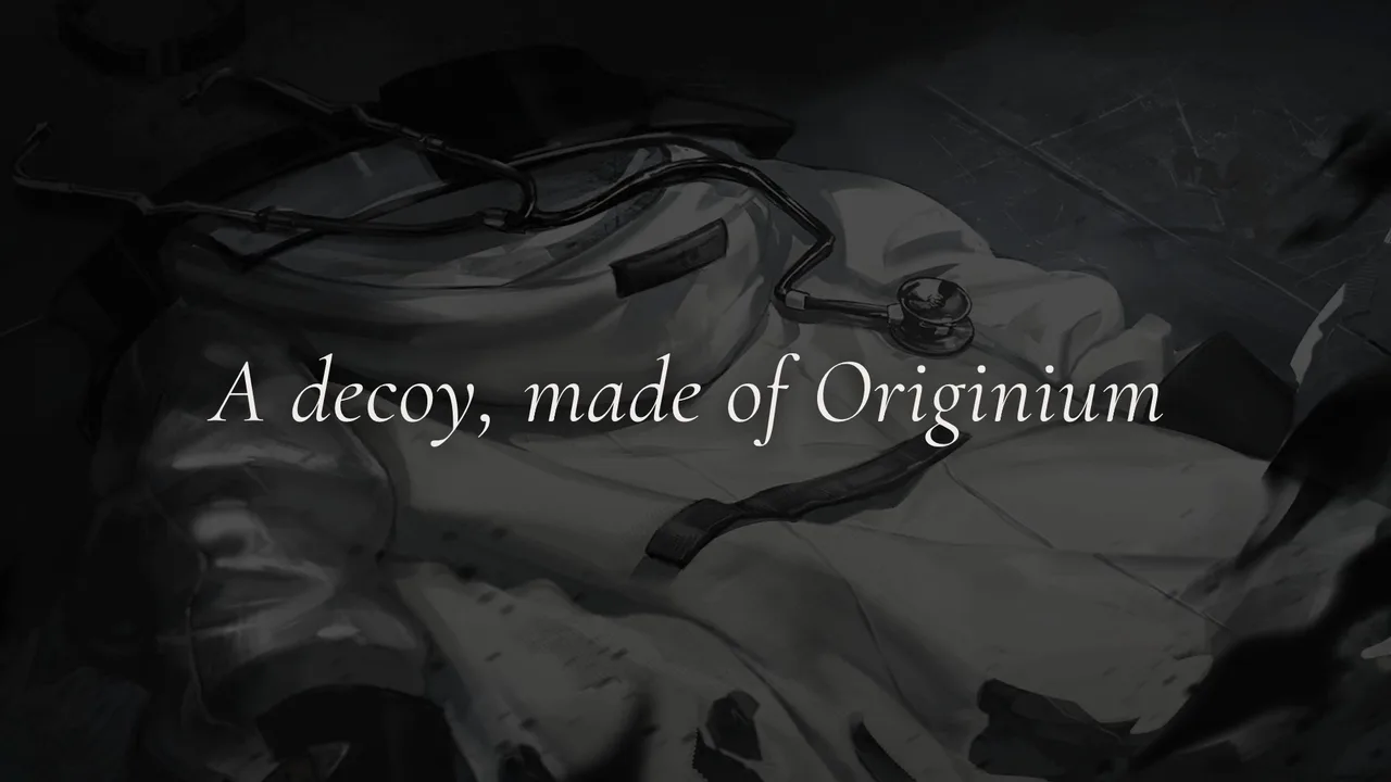 A decoy, made of Originium: the empty white coat