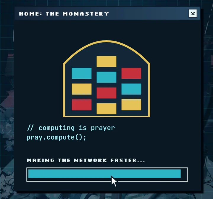 The monastery's network window: a stained-glass server arch, // computing is prayer, and a progress bar making the network faster